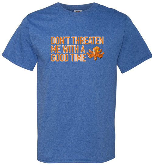 spethal0 Dont Threaten Me Tee