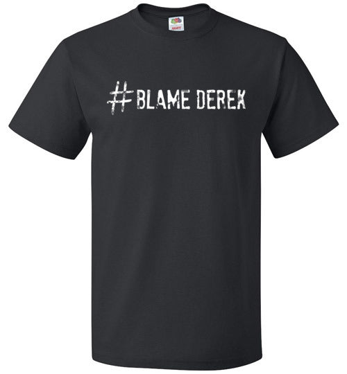 Spike #BlameDerek Classic Tee