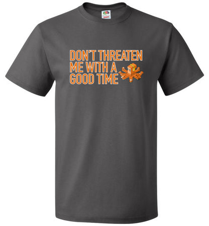 spethal0 Dont Threaten Me Tee