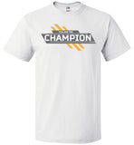 You Are The Champion Tee