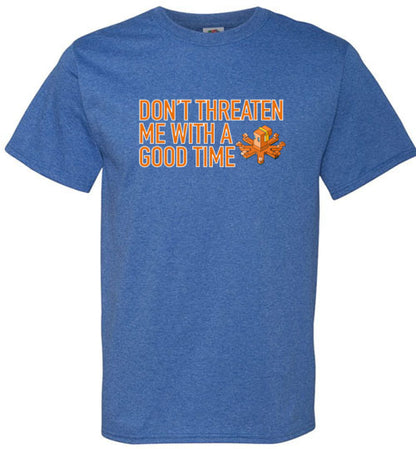 spethal0 Dont Threaten Me Tee