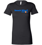 Starbeast Blue Logo "Smack What" Ladies Tee