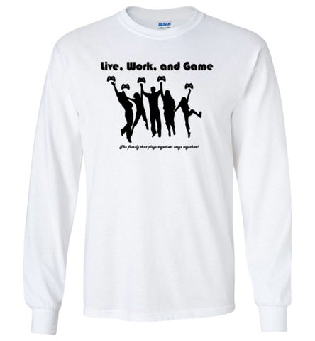 Live, Work and Game Long Sleeve