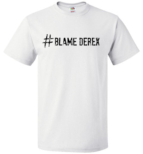 Spike #BlameDerek Classic Tee